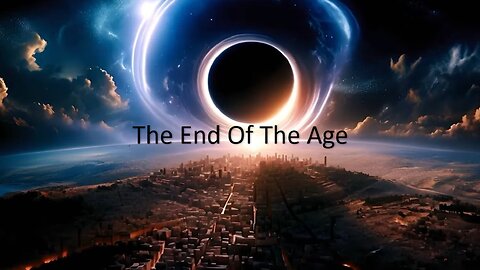 "The End Of The Age"....with brother Dan