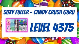 Candy Crush level 4375 Talkthrough, 25 Moves 0 Boosters