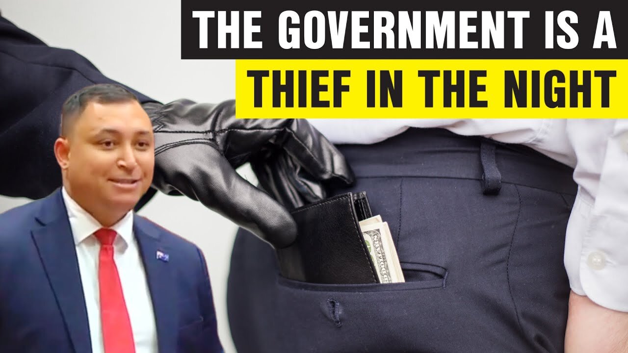 The Government Is A Thief In The Night