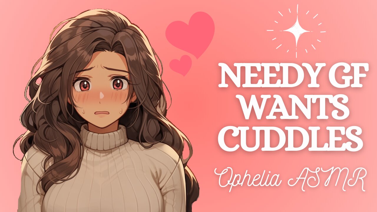 ASMR Needy Girlfriend Wants Cuddles [F4A] (Audio Roleplay) (L-Bombs) (Wholesome Relationship)