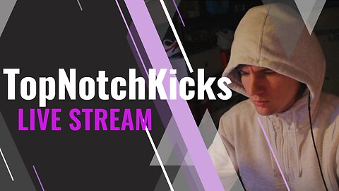 Consistent Streamer | Twitter @topnotchkicks