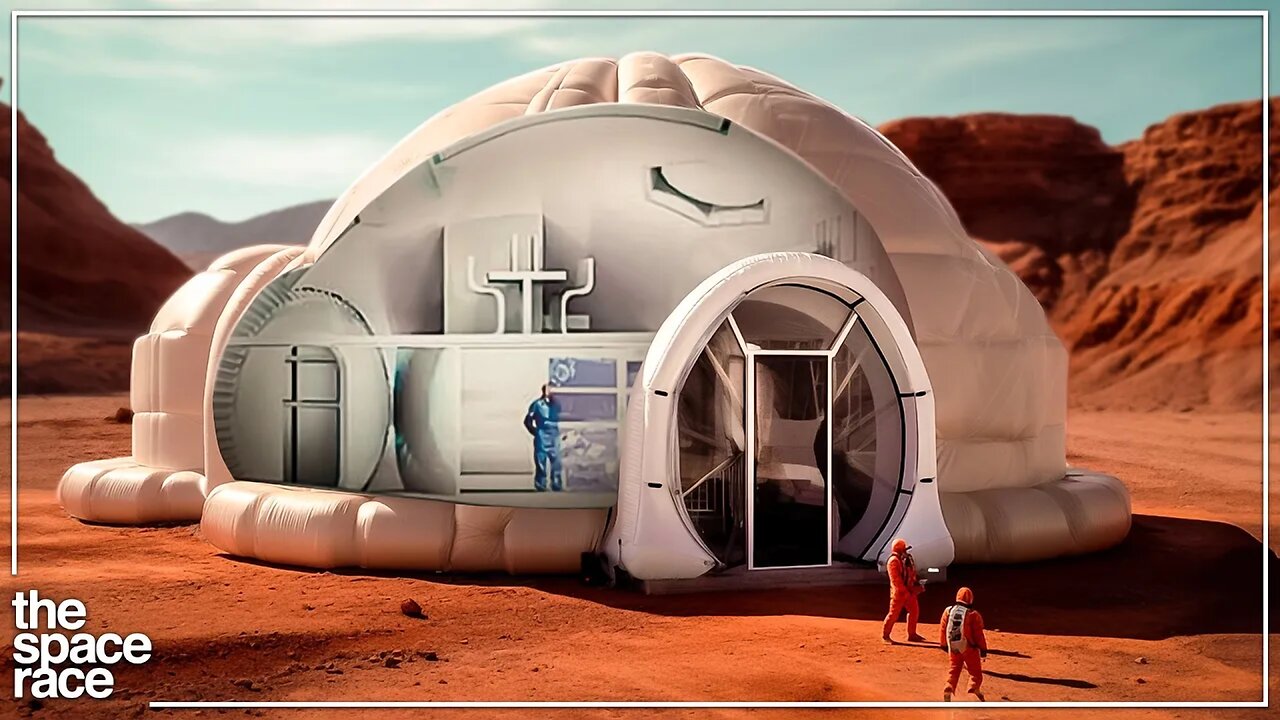 Why Inflatable Habitats Are The Key To A Mars Colony!