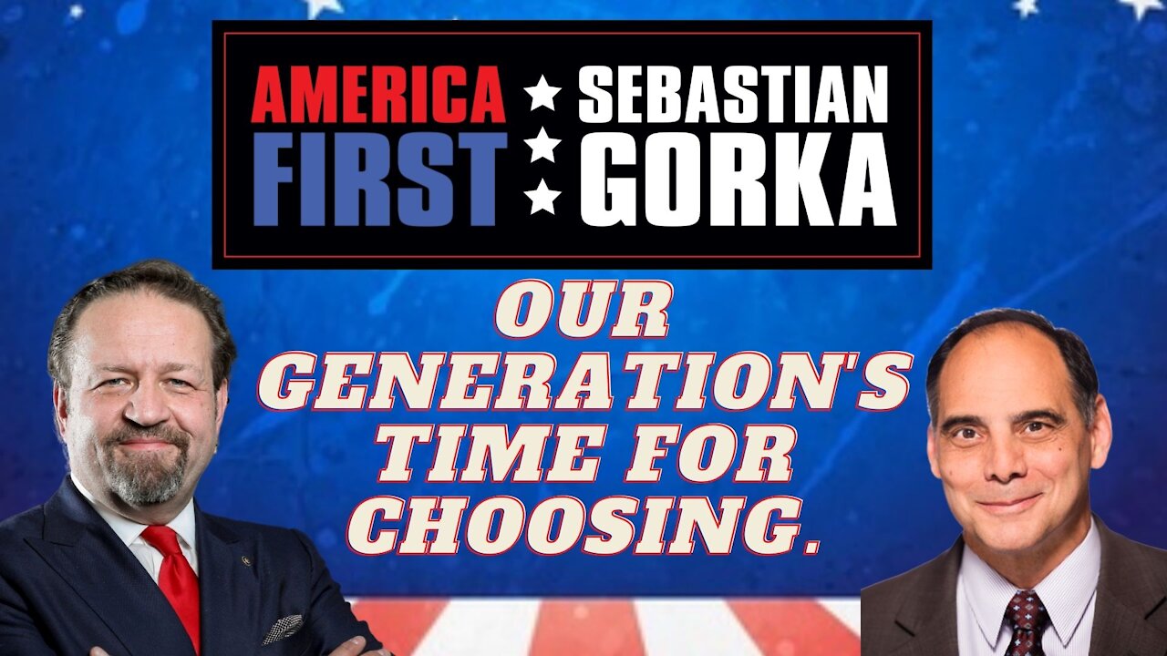 Our generation's time for choosing. Jim Carafano with Sebastian Gorka on AMERICA First