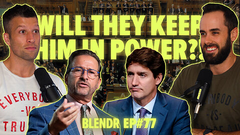 Bloc's $16 Billion Threat to Trudeau, UBI, and the Liberal Propaganda Machine | Blendr Report EP77