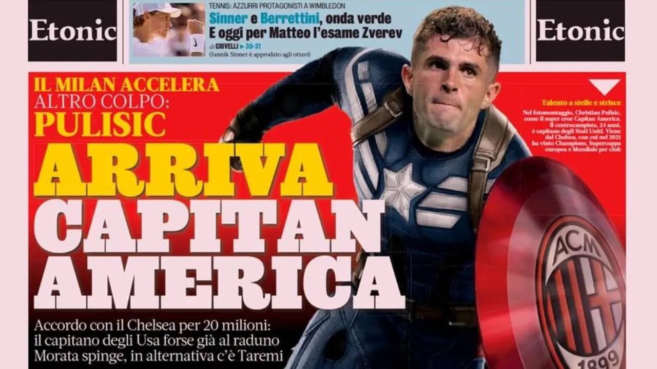 🗞️ Rassegna Stampa 8.7.2023 #401 - MILAN, arriva PULISIC: CAPTAIN AMERICA! Giunti-Juve al lavoro