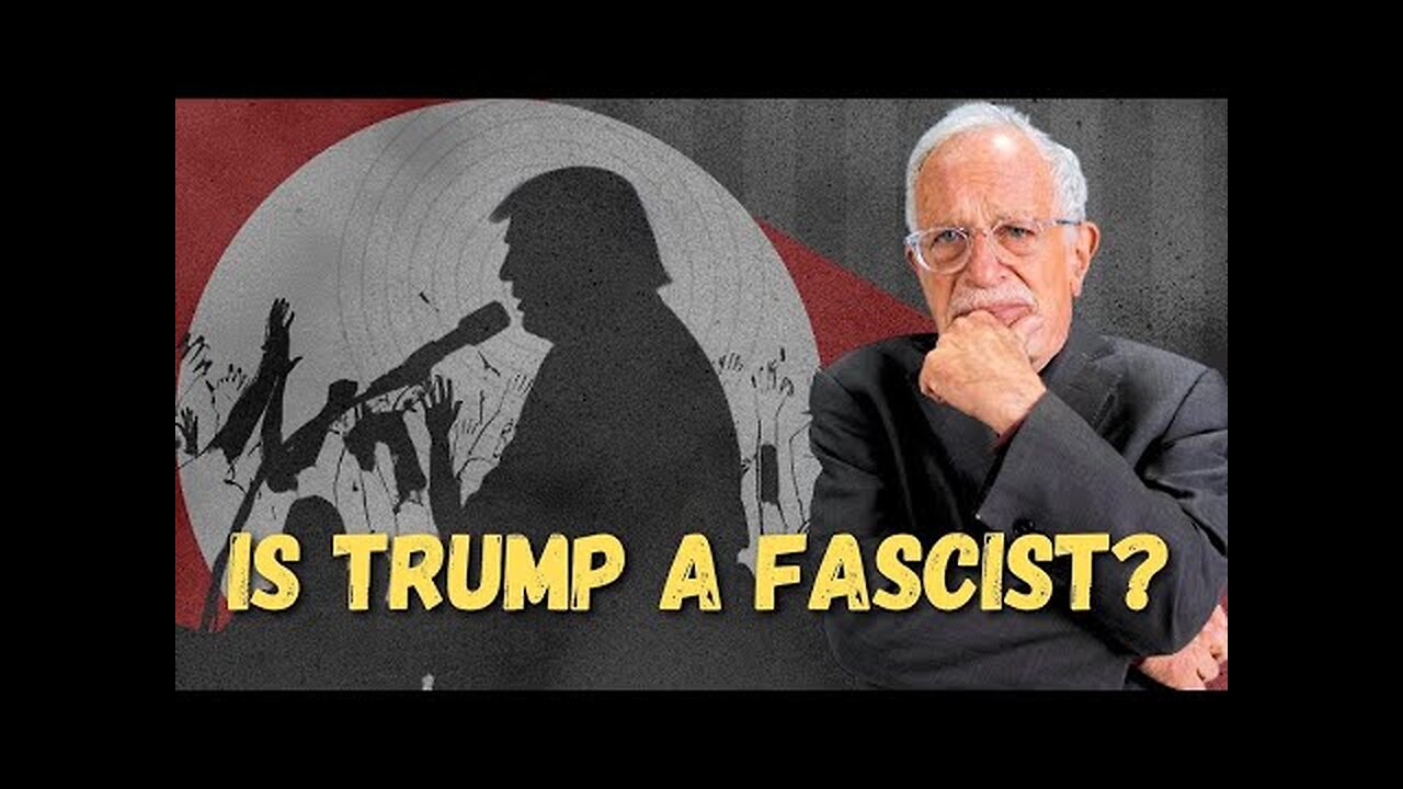 Is Donald Trump a Fascist? Robert Reich.