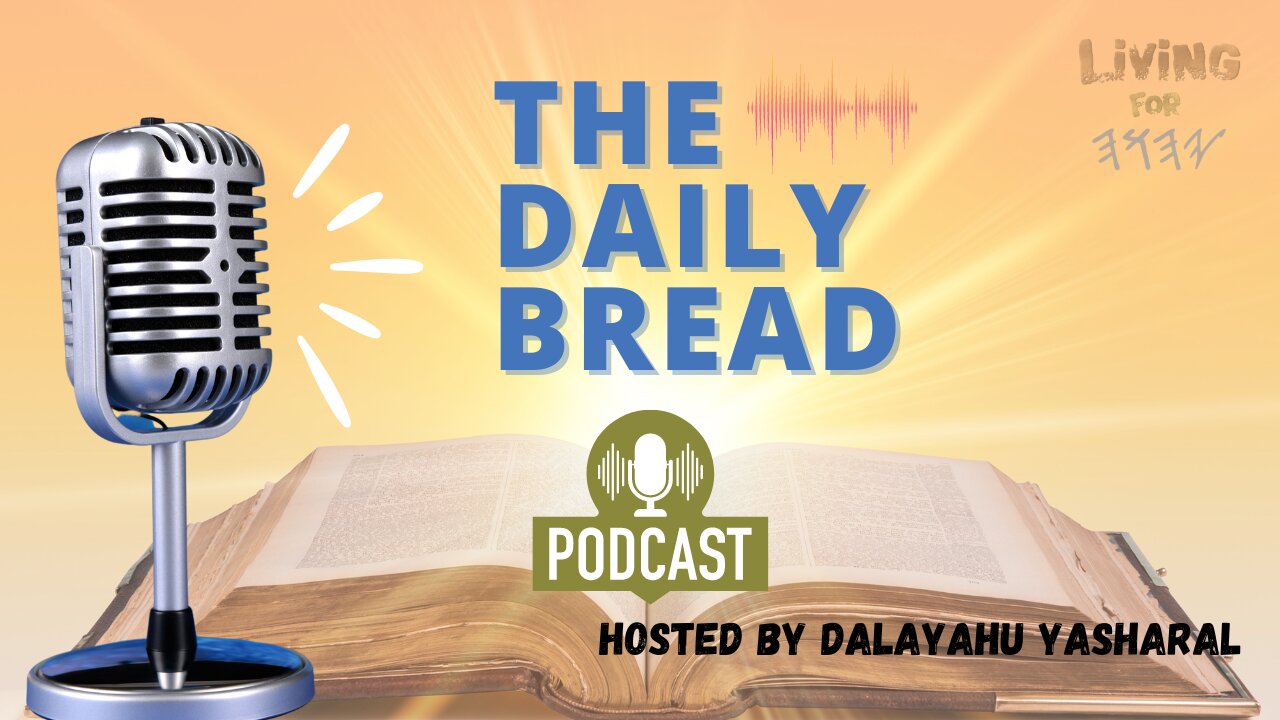 The Daily Bread Podcast | Dabarym/Deuteronomy Chapter 3: Defeat of king Aug