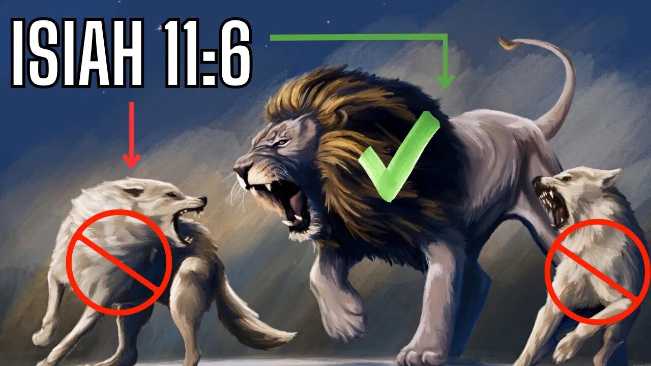 The LION Eviscerates the Wolf : Isiah 11:6