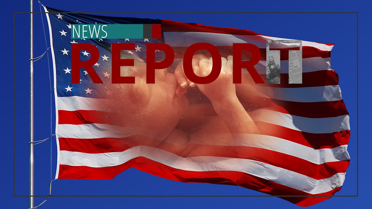 Catholic — News Report — Pivotal Time for the Preborn