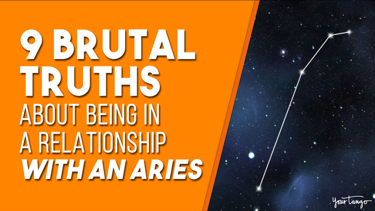9 Brutal Truths About Being In A Relationship With An Aries