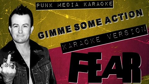 FEAR - Gimme Some Action (Karaoke Version) Instrumental - PMK