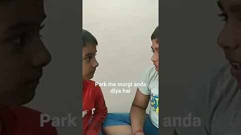 park me murgi ne anda Diya hai #shlok #funny #cute #comedy