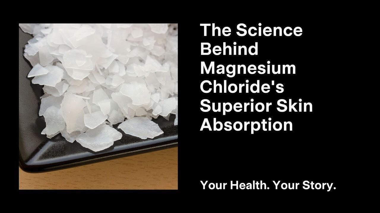 The Science Behind Magnesium Chloride's Superior Skin Absorption