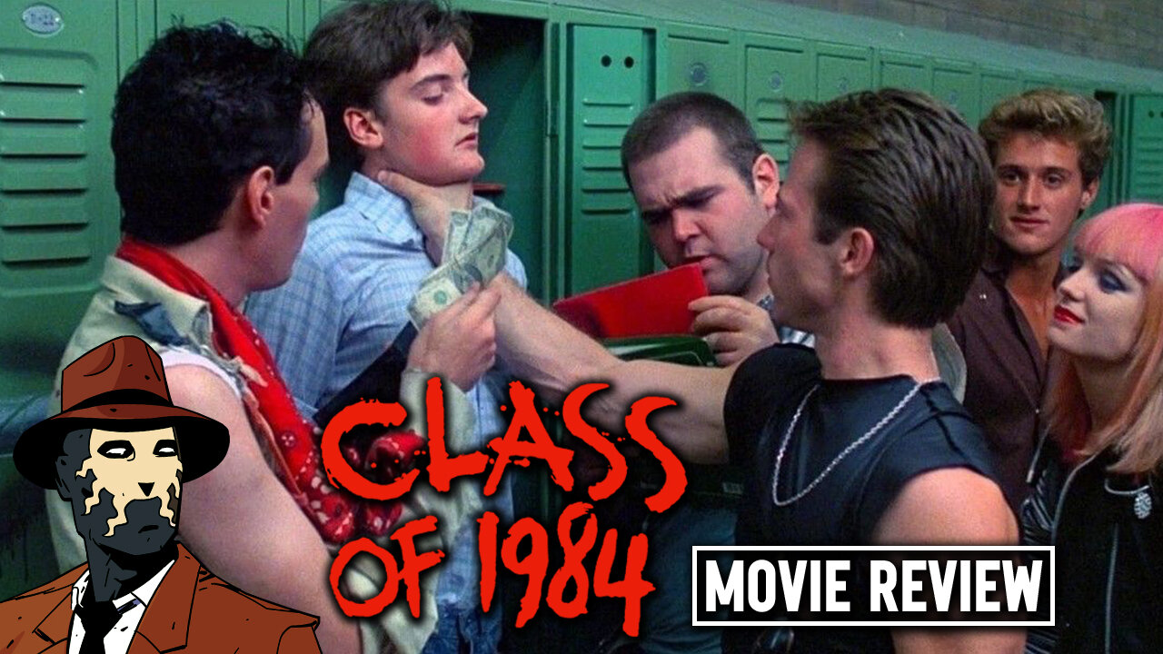 Class of 1984 I MOVIE REVIEW