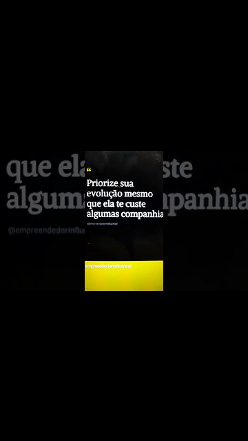 Prioriza sua evolução