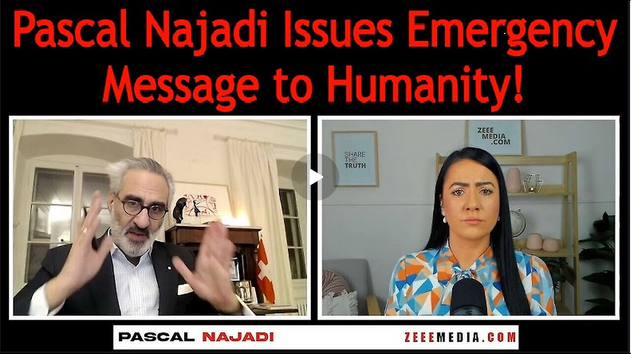 ICYMI - Pascal Najadi w/ Maria Zeee - An Urgent Message For Humanity and more