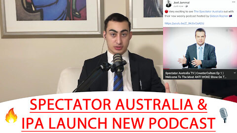 🔴 SPECTATOR AUSTRALIA & IPA LAUNCH NEW PODCAST 🔥 🎙