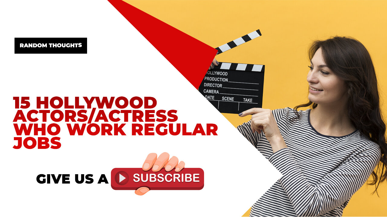 Reh Dogg's Random Thoughts - 15 Hollywood Actors/Actress Who Work Normal Jobs