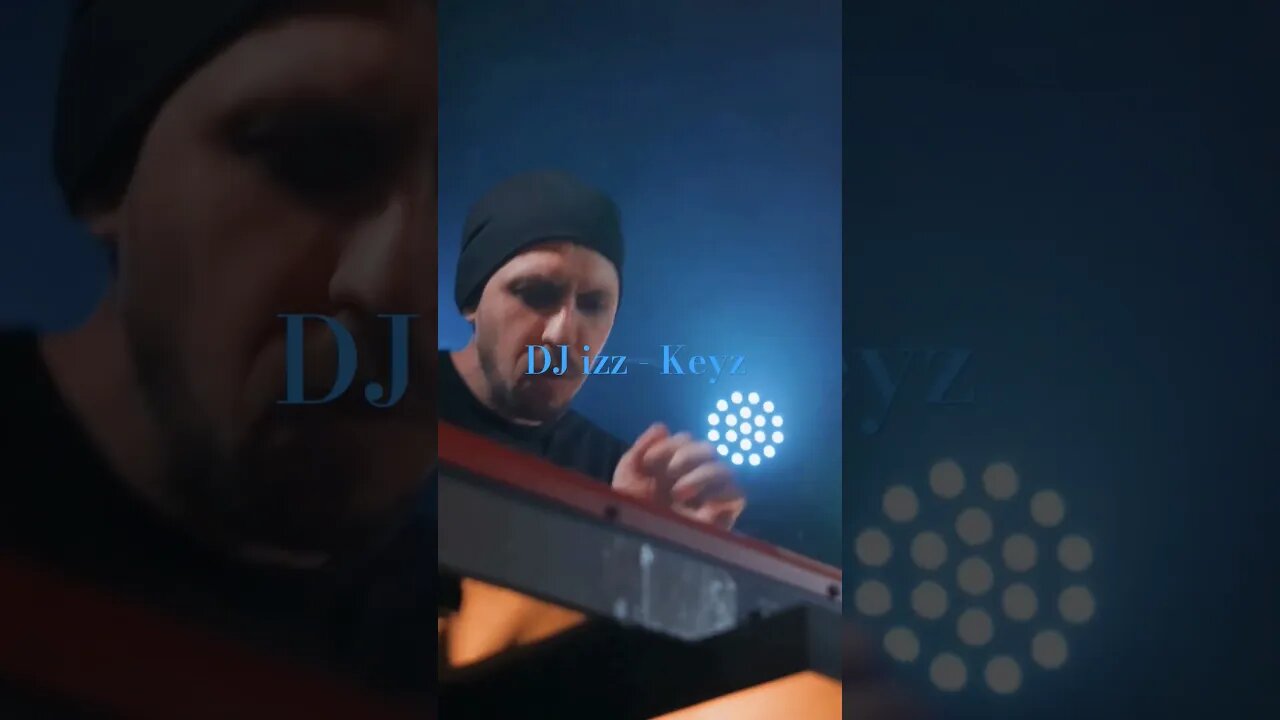 DJ izz - Keyz