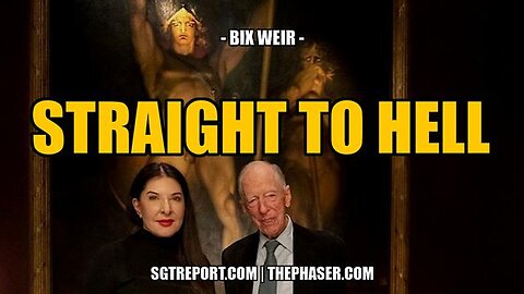 STRAIGHT TO HELL - Bix Weir - SGT Report