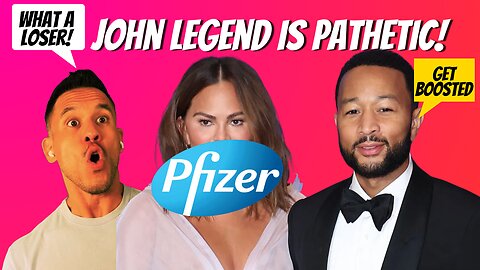 John Legend HUMILIATES Himself Promoting the PFIZER Booster Shot