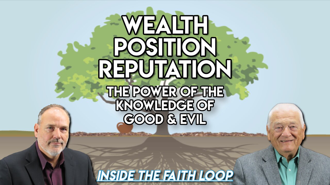 Wealth, Position, Reputation. | Inside the Faith Loop