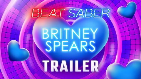 Beat Saber: Britney Spears Music Pack | Release Trailer | Meta Quest Platform + Rift S​