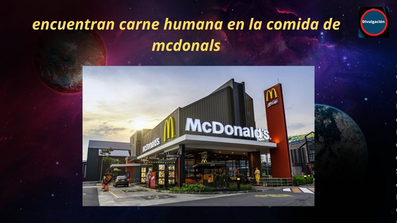 Encuentran carne humana en la comida de Macdonald