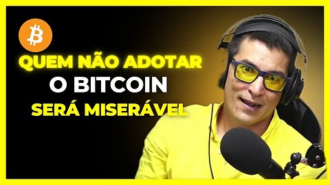 O que ACONTECERÁ com quem NÃO tiver BITCOINS no FUTURO?