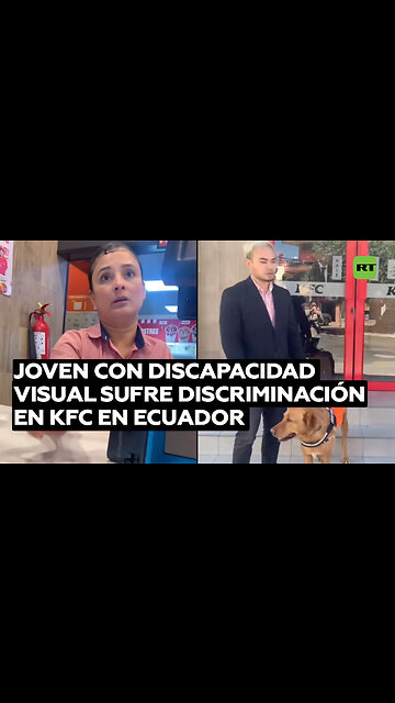 Local de KFC niega el ingreso a un joven con discapacidad visual y su perro guía