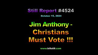 Jim Anthony - Christians Must Vote !!!, 4524