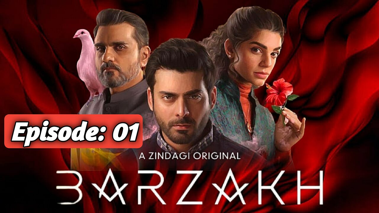 BARZAKH | EPISODE 1 | FAWAD KHAN | SANAM SAEED | SALMAN SHAHID