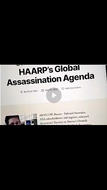 Snowden reveals HAARP’s Global Assassination Agenda