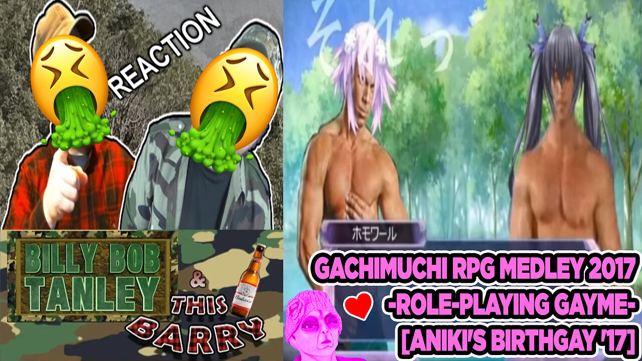 [Collaboration] Gachimuchi RPG Medley 2017 -Role-Playing Gayme- [Aniki's BirthGay '17] - Reaction! (BBT & ThisBarry)