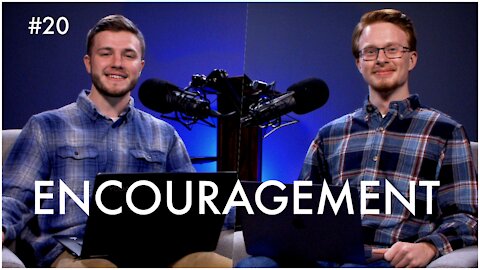 Connect Ep. #20 “Encouragement”