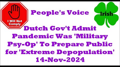 Dutch Gov't Admit Pandemic Was 'Military Psy-Op' To Prepare for 'Extreme Depopulation' 14-Nov-2024