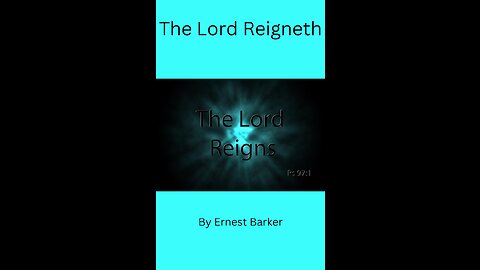 The Lord Reigneth By Ernest Barker