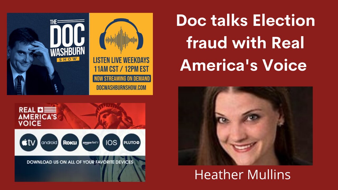 Election fraud with Real America's Voice Heather Mullins