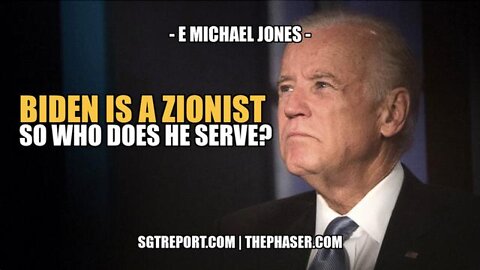 SGT Report: Bombshell! Biden Is A Proud Zionist. So Who Does He Serve?!?