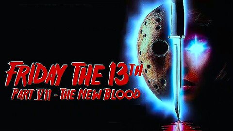 FRIDAY THE 13TH PART 7: THE NEW BLOOD 1988 You Can't Keep Jason Chained & Drowned FULL MOVIE HD & W/S