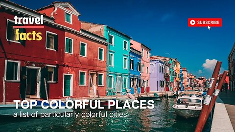 Top colorful places | Most colorful cities to visit | Travel video