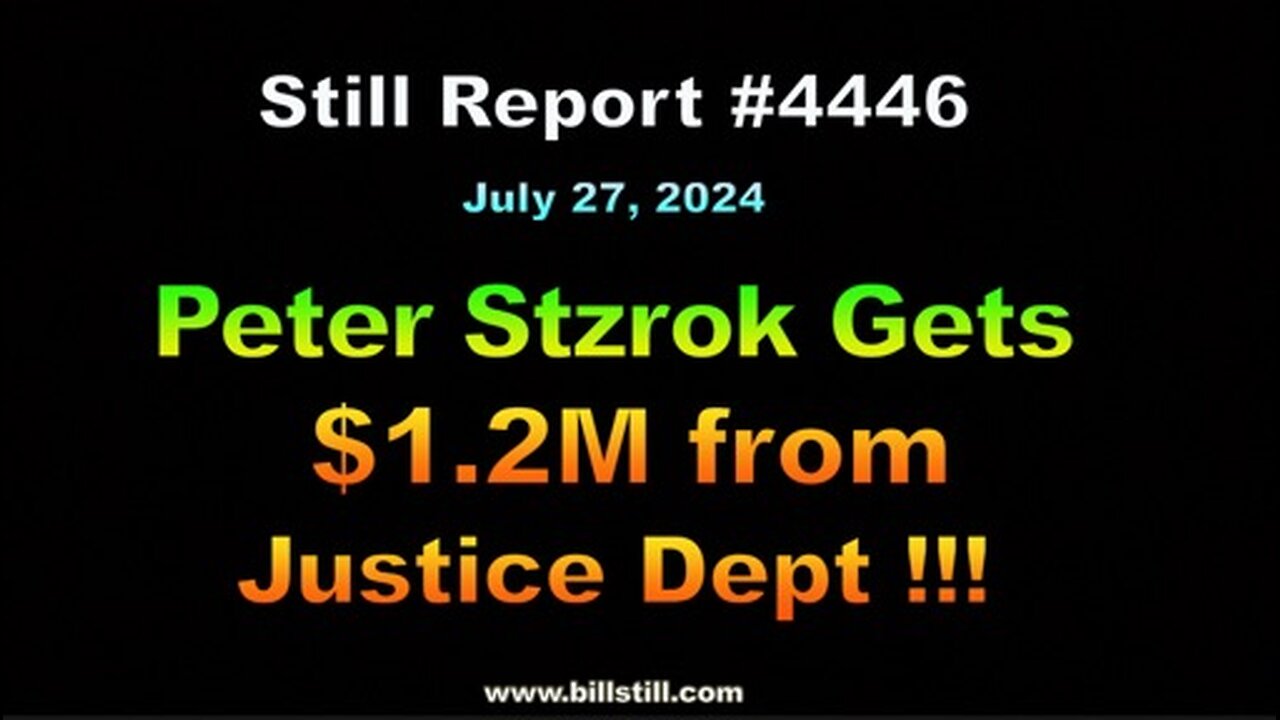 Peter Strzok Gets $1.2M Payday from Justice Dept., 4446