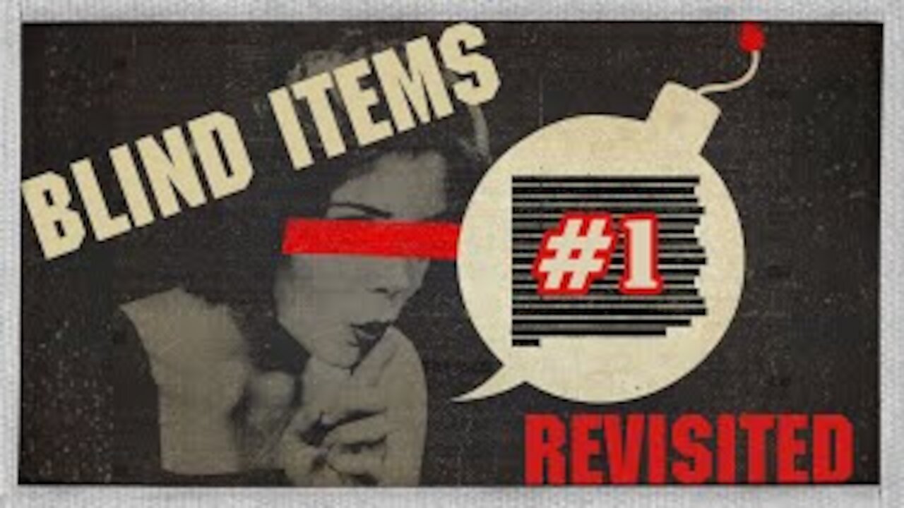 *NEW* Blind Items Revisited #1