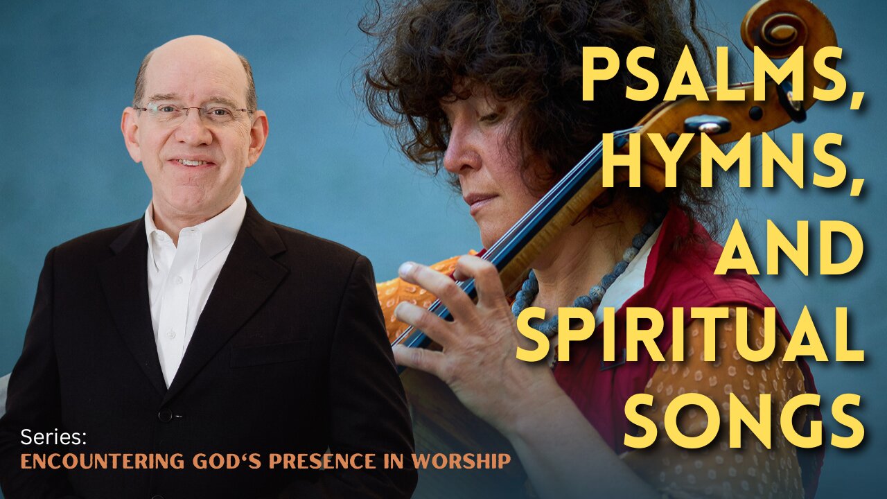 Psalms, Hymns, and Spiritual Songs