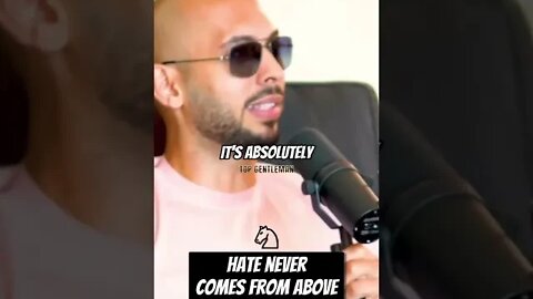 Hate never comes from above.