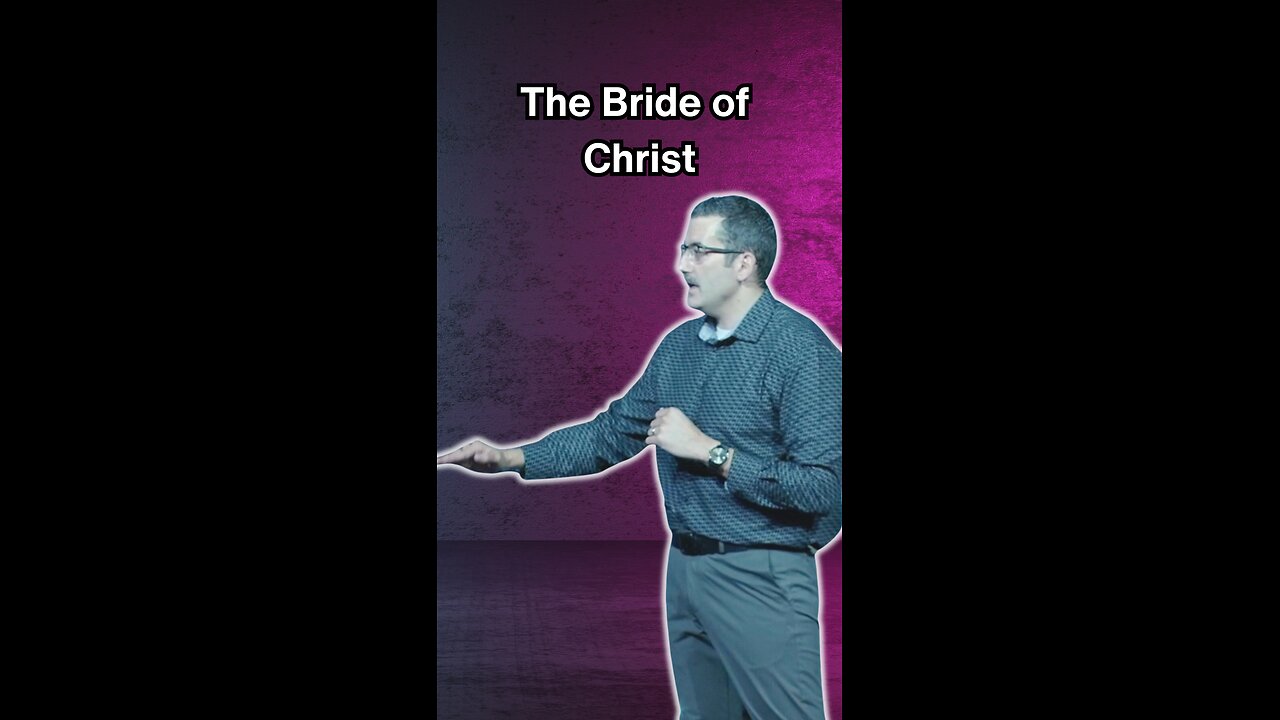 The Bride of Christ
