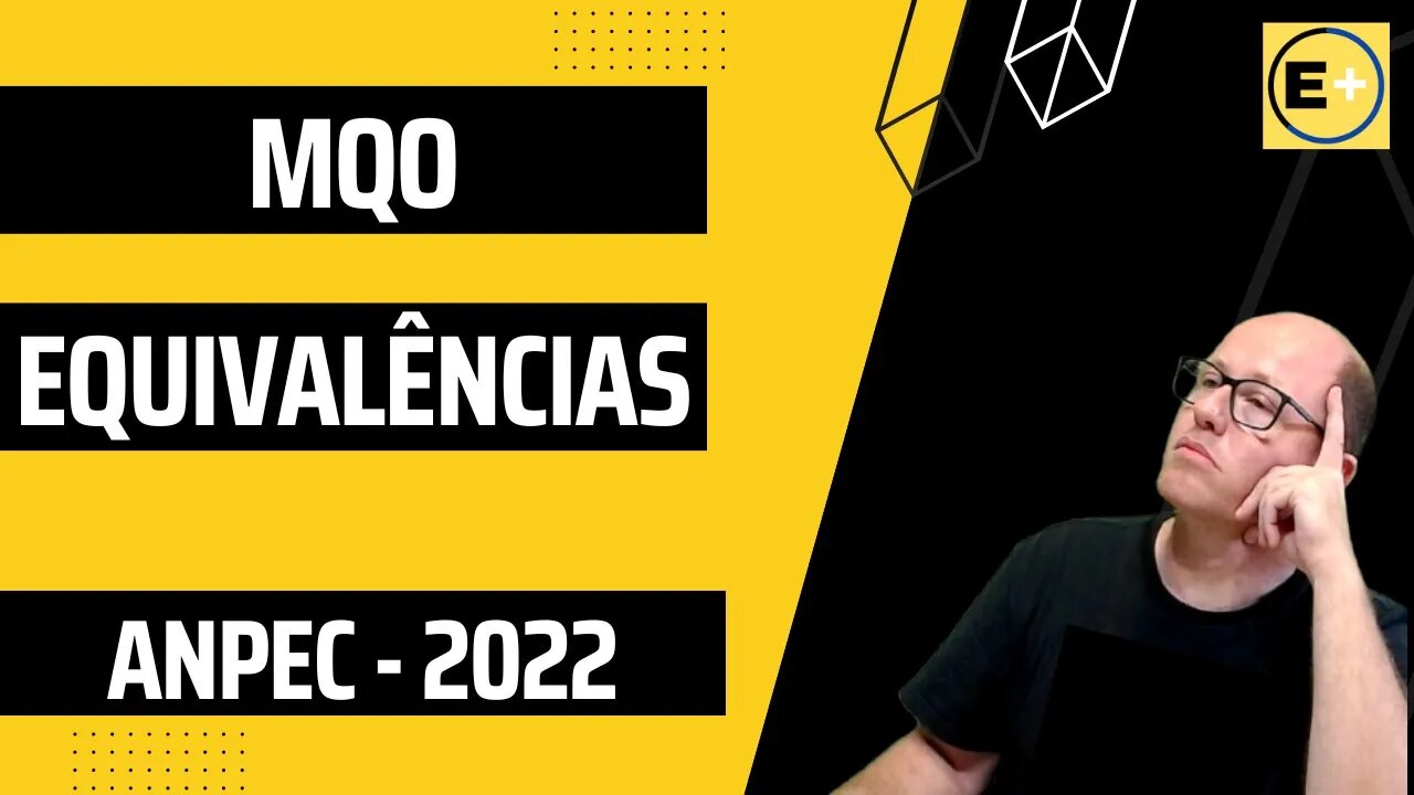 ANPEC 2022 QUESTÃO ECONOMETRIA - MÍNIMOS QUADRADOS - MODELOS EQUIVALENTES.