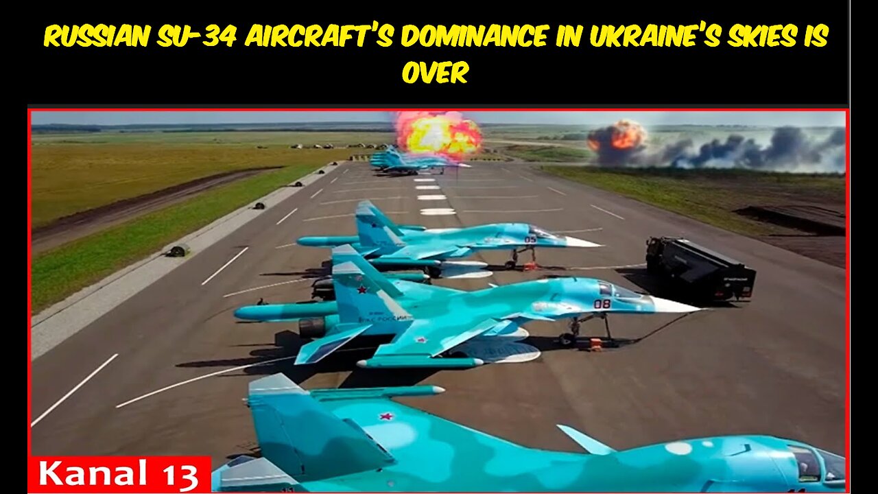 Russian Su-34 aircraft’s dominance in Ukraine’s skies is over