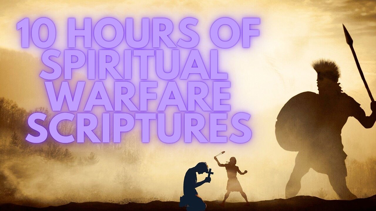 10 Hours of Spiritual Warfare Verses Read Aloud for Divine Protection