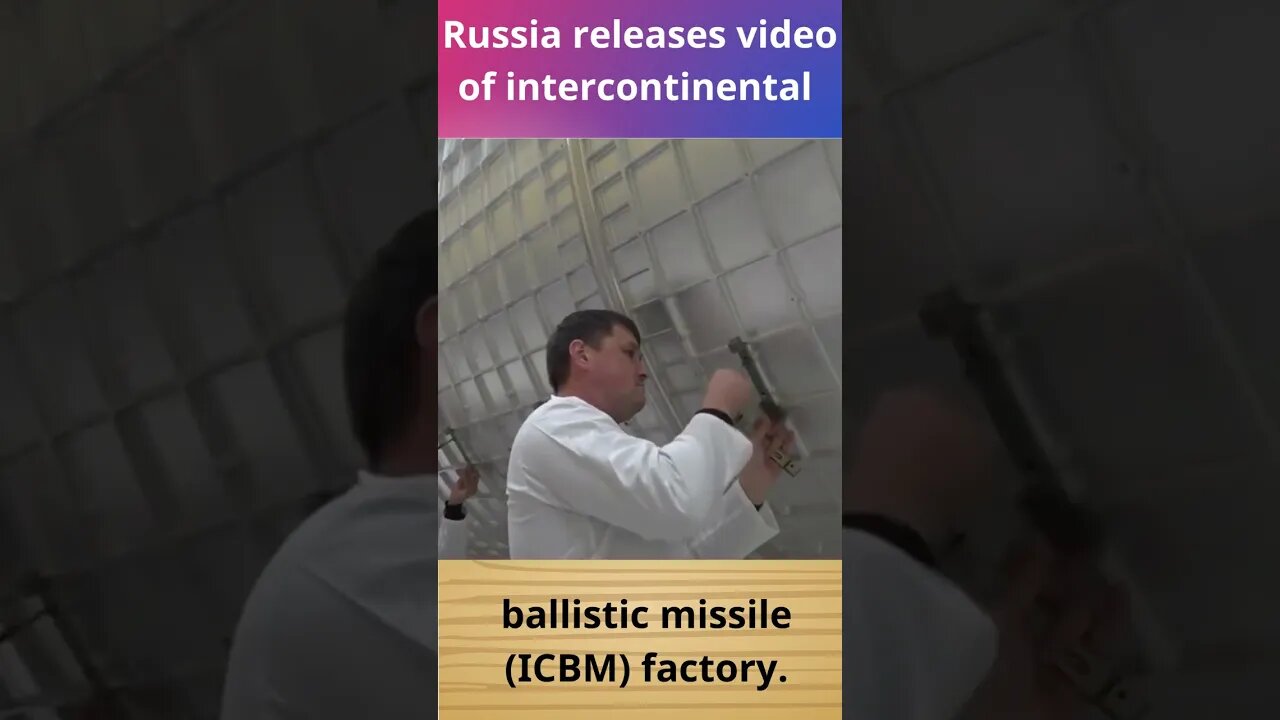 Russia releases video of intercontinental ballistic missile ICBM factory